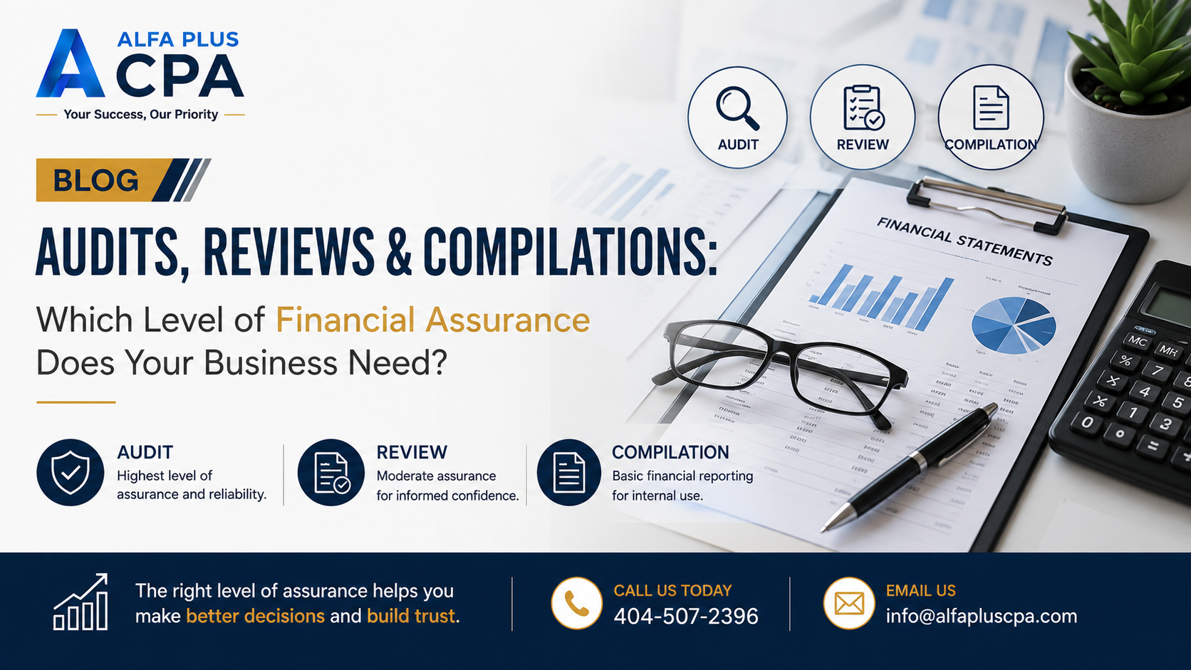 Audits, Reviews & Compilations: Which Level of Financial Assurance Does Your Business Need?